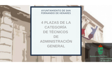 San Fernando: Convocatoria de 4 plazas de la categoría de Técnicos/as de Administración General del Ayuntamiento de San Fernando de Henares