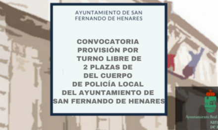 San Fernando: Convocatoria para la provisión por turno libre de dos plazas del cuerpo de Policía Local del Ayto. de San Fernando de Henares